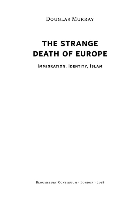 The Self-Destruction of Europe: Immigration, Identity, Islam