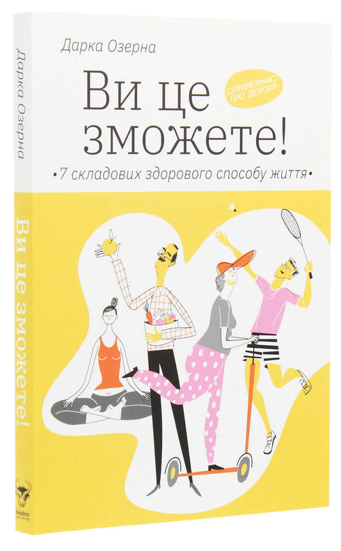 Je kunt het! 7 componenten van een gezonde levensstijl