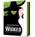 Wicked. Het leven en de tijden van de Boze Heks van het westen